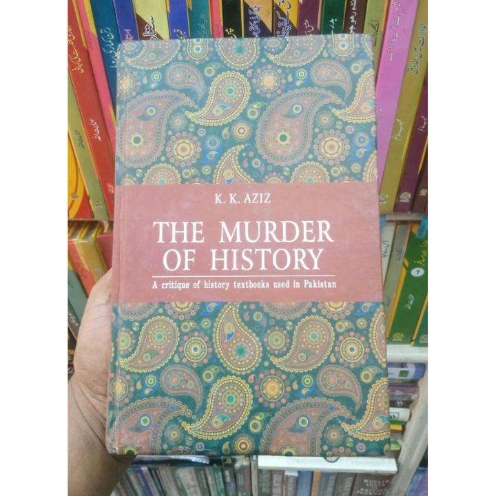 The _Murder of History By K.K. Aziz