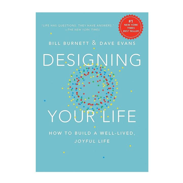 Designing Your Life Book by Bill Burnett and Dave Evans [Books Been]