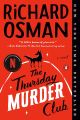 The Thursday Murder Club by Richard Osman (Author). 