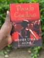 The Winner Stands Alone By Paulo Coelho. 