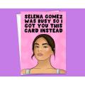 Selena Gomez Greeting Card for Selenators Fans. 