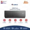 Gree 1 Ton Inverter AC- Pular Series - Latest Model - GS-12PITH11G / GS-12PITH14S -Heat and Cool - Self Cleaning- 60% Energy Saver -  10 Years Compressor 05 Years All Parts  (PCB+Evaporator+Gas) Warranty/ Gree Free Installation. 
