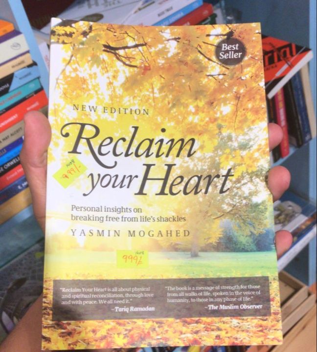 Reclaim Your Heart: Personal Insights On Breaking Free From Life's Shackles by Yasmin Mogahed