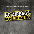 2pcs NO AIRBAGS We Die Like Real Men Funny Car Sticker Decal Safety Warning Sticker Visor Window Graphic Waterproof. 
