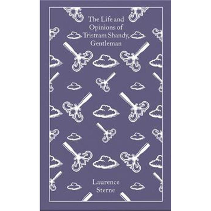 The Life and Opinions Of Tristram Shandy, Gentleman (Penguin Clothbound Classics) By laurence sterne