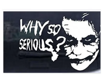 Why%20So%20Serious%20Joker%20Batman%20Sci%20Fi%20Car%20or%20Truck%20Window%20Laptop%20Decal%20Sticker%20White%208in%20X%205.3in%20-%20Image%203