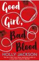 Liberty Books 9781405297752 Good Girl Bad Blood. 