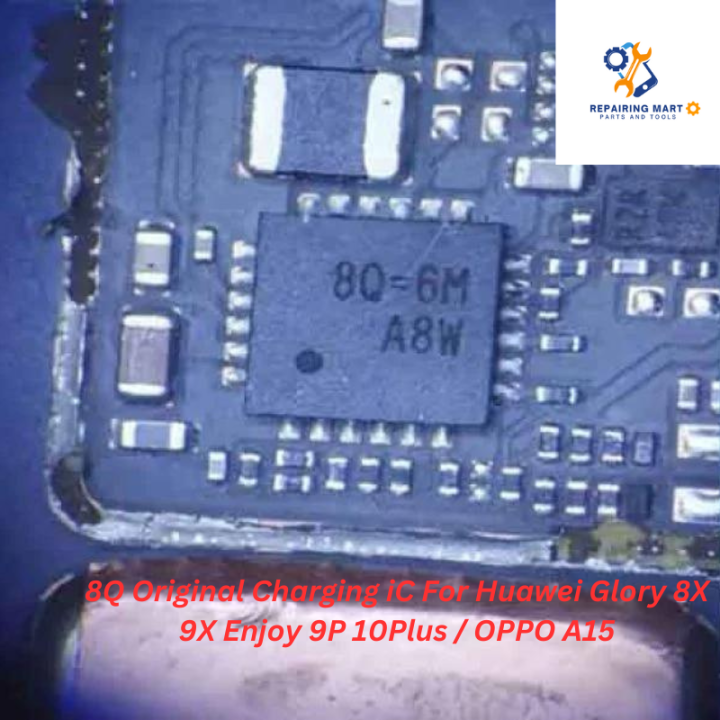 8Q Original Charging iC For Huawei Glory 8X 9X Enjoy 9P 10Plus / OPPO A15