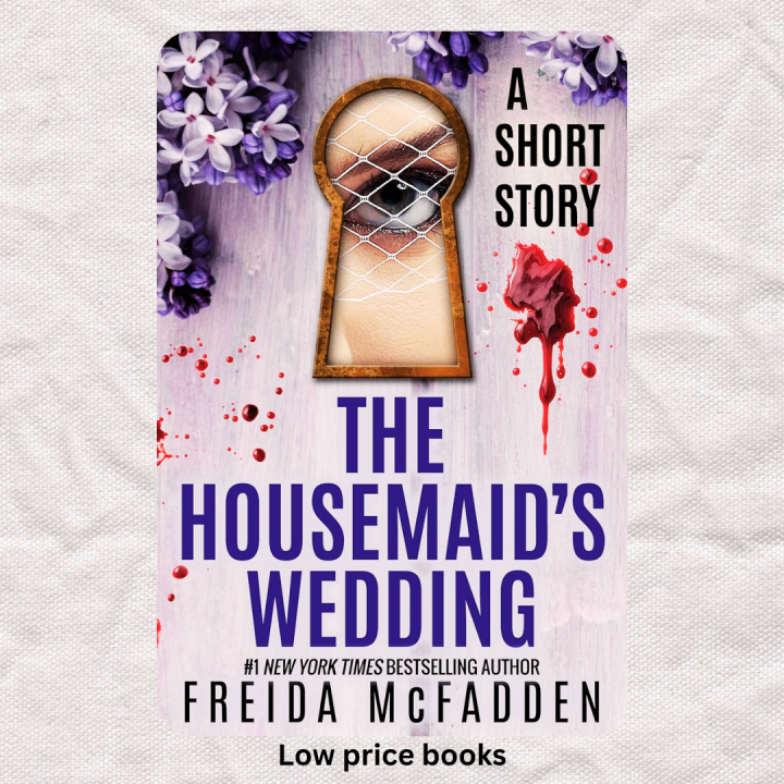 The Housemaid's Wedding Novel By Freida McFadden