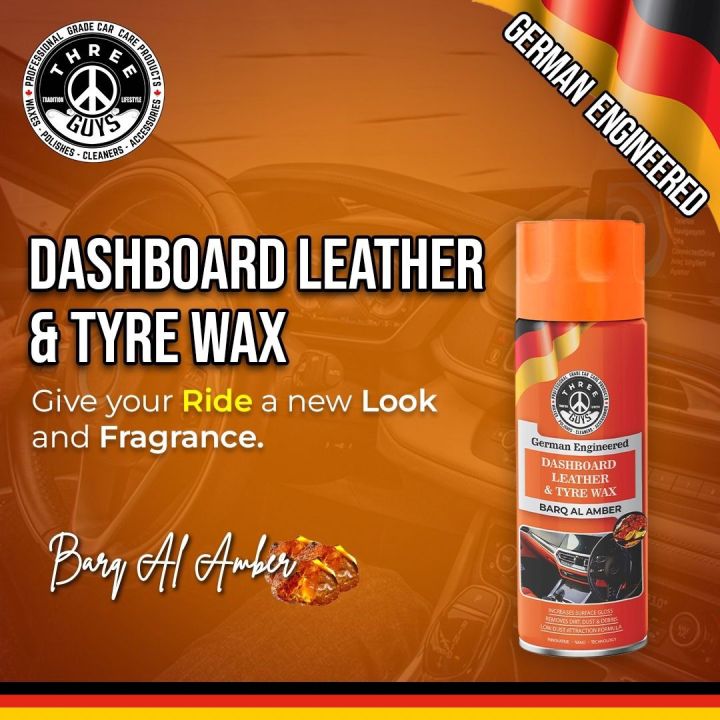 THREE GUYS Dashboard Leather & Tyre Wax (450ml) – Barq Al Amber Fragrance | German Engineered Formula | UV Protection & Dust Repellent