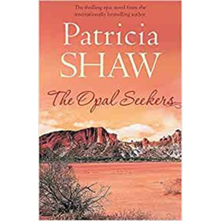 The Opal Seekers By patricia shaw