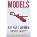 Models: Attract Women Through Honesty by Mark Manson Book (Urdu Bazar). 