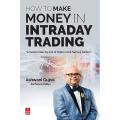 How To Make Money in Intraday Trading by Ashwani Gujral and Rachana a. Vaidya book (Urdu Bazar). 