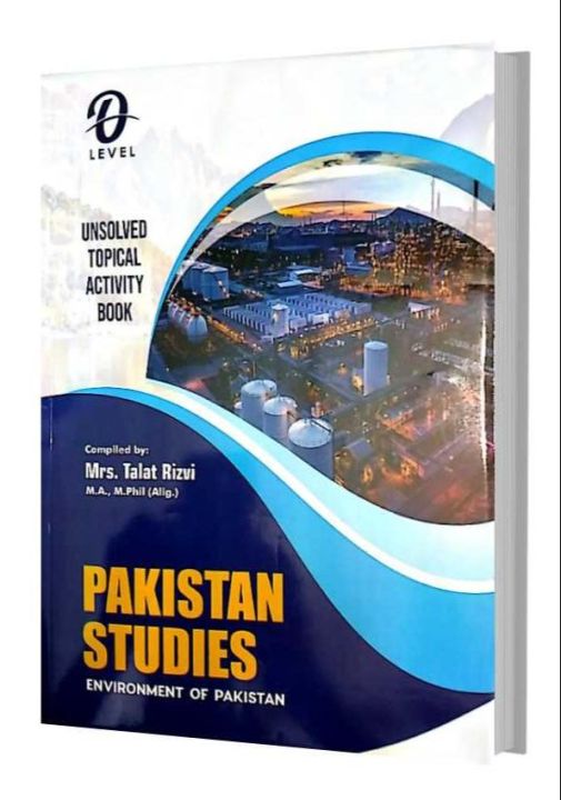 Geography - O Level PAKISTAN STUDIES Environment of Pakistan (Topical Unsolved Activity Book)