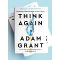 Think Again: The Power of Knowing What You Don't Know by_Adam M. Grant. 