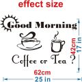Charming Coffee Cup Wall Decals - "Good Morning Coffee or Tea" Sign Decor - Enhance Your Space with Coffee and Tea Theme - Ideal for Kitchen, Dining Areas, Cafes, 25"x17". 