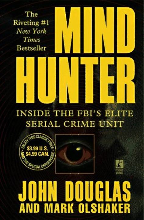 Mindhunter: Inside the FBI's Elite Serial Crime Unit by John E. Douglas