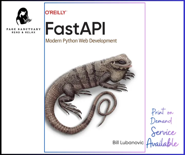 FastAPI: Modern Python Web Development By Bill Lubanovic | Practical ...