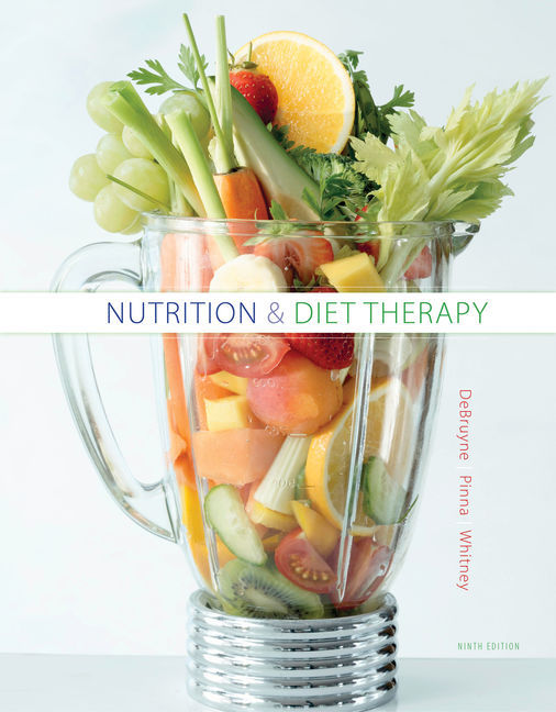 Nutrition and Diet Therapy 9th Edition by Linda Kelly DeBruyne