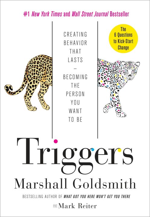 Liberty Books | Triggers: Creating Behavior That Lasts--Becoming The Person You Want To Be by Marshall Goldsmith