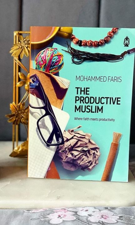 The Productive Muslim: Where Faith Meets Productivity Book by Faris Mohammad
