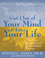 Get Out of Your Mind and Into Your Life: The New Acceptance and Commitment Therapy  Steven C. Hayes ,  Spencer Smith (Urdubazar Karachi). 