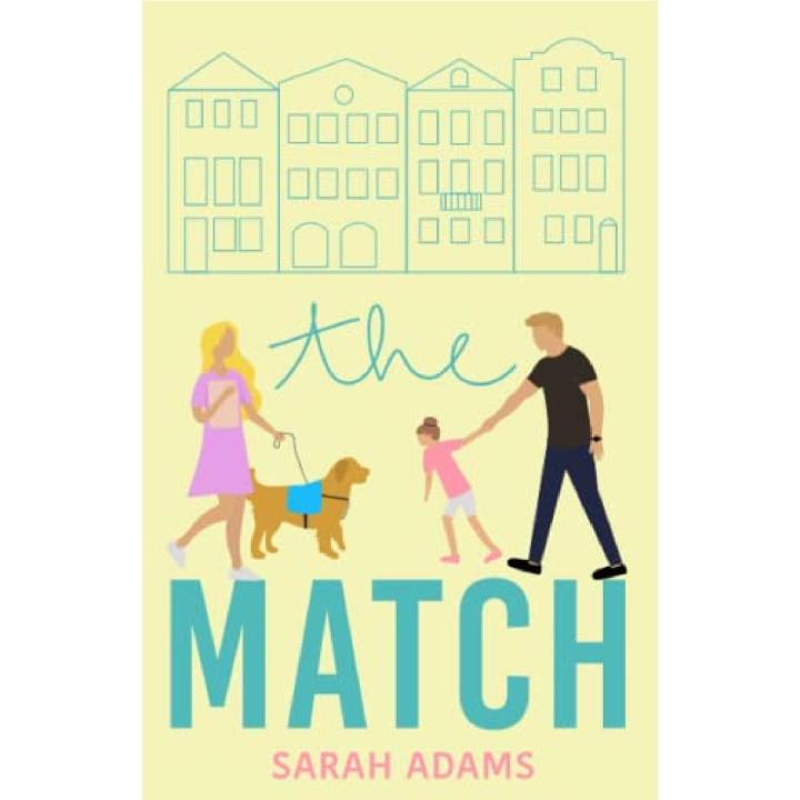 The Match: A Romantic Comedy By Sarah Adams Best Selling Novel KS