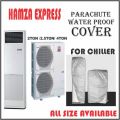 AC Cover Specially For Chiller 2.5 TON Waterproof BY HAMZA EXPRESS. 