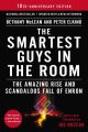 The Smartest Guys in the Room: The Amazing Rise and Scandalous Fall of Enron by Bethany McLean (Author), Peter Elkind (Author), Joe Nocera (Foreword). 