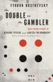 The Double and the Ga/mbler (Vintage Classics) by Fyodor Dostoevsky (Author) | Bookpoint. 