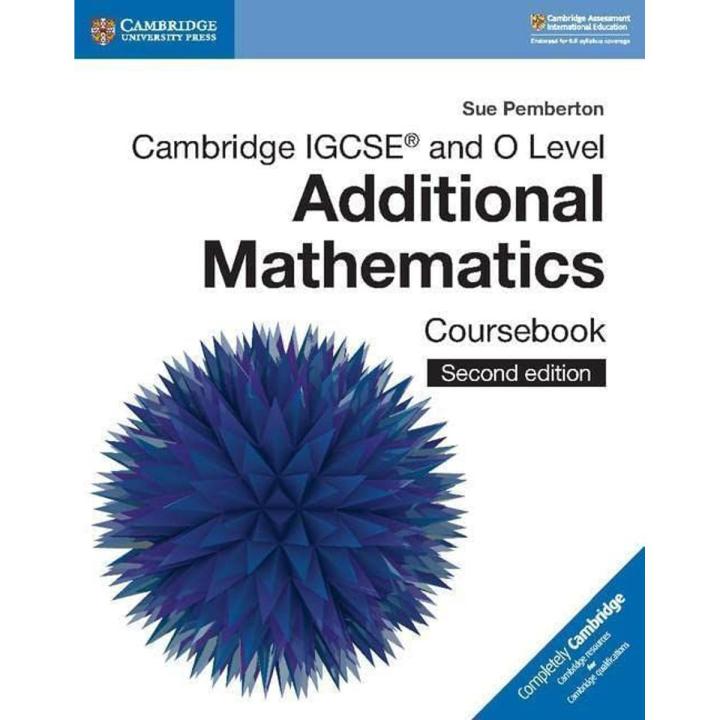 Cambridge IGCSE™ and O Level Additional Mathematics Coursebook by sue ...