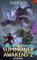 Ascension (A Summoner Awakens #2) by Kerberos. 