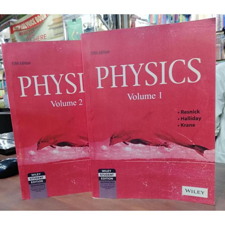 PHYSICS Volume 1 & 2 Fifth Edition RESNICK, HALLIDAY, KRANE – WILEY