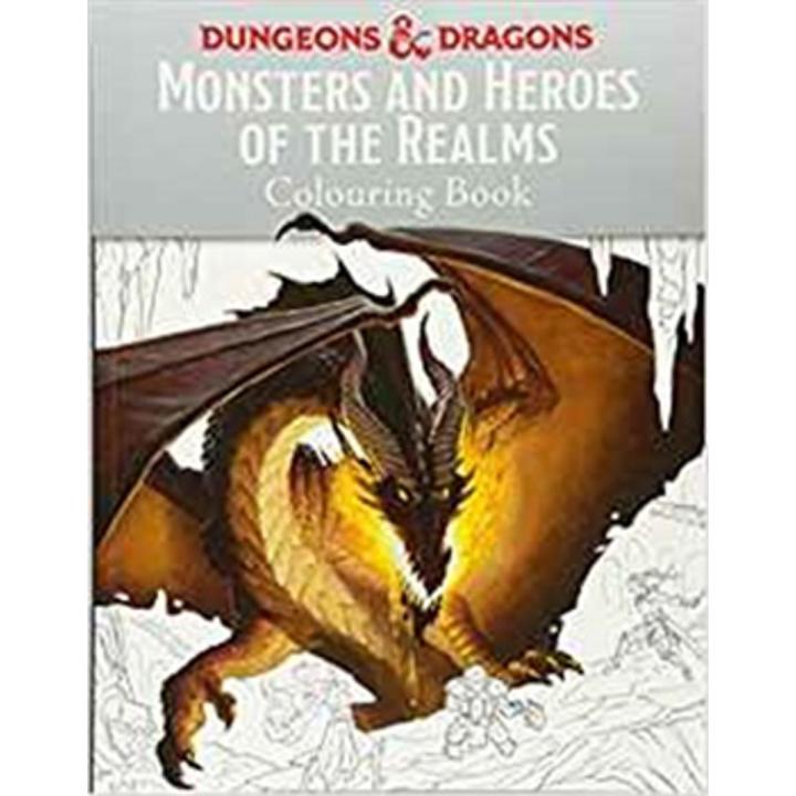 Monsters and Heroes Of the Realms: a Dungeons & Dragons Colouring Book By matt forbeck