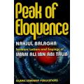 Peak of Eloquence (English Translation of Nahj al-Balagha / Nahjul Balaghah) A most authentic comilation of Sermons, letters and sayings of Hazrat Ali [a]. 