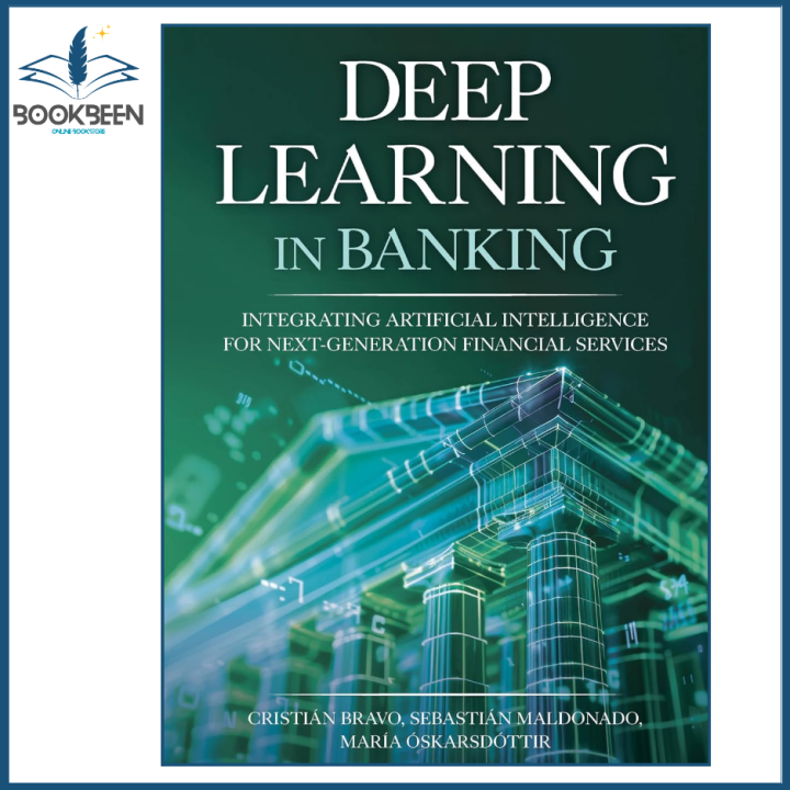 Deep%20Learning%20in%20Banking%20by%20Cristi%C3%A1n%20Bravo%20&%20Sebasti%C3%A1n%20Maldonado%20%E2%80%93%20AI%20&%20Financial%20Analytics%20Book%20-%20Image%202