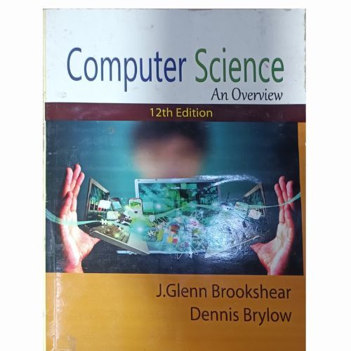 Computer Science: An Overview 12th Edition by Glenn Brookshear | Daraz.pk