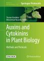 Auxins and Cytokinins in Plant Biology Methods and Protocols. 