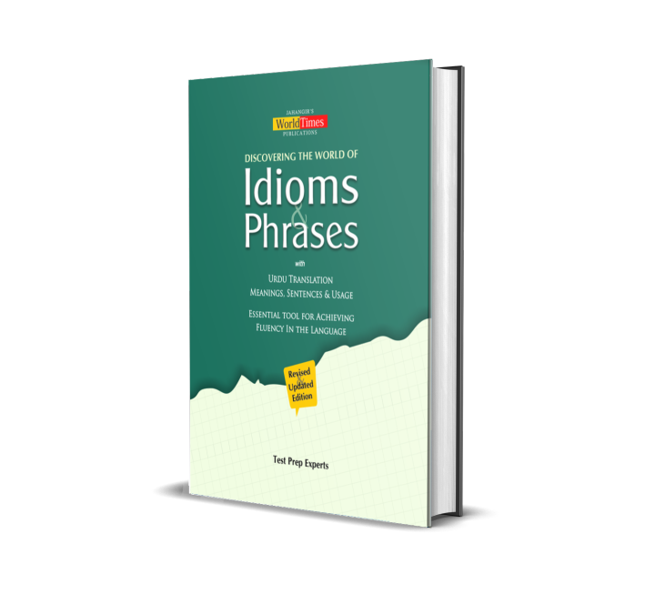 Discovering the World of Idioms & Phrases for CSS, PMS By Adeel Niaz
