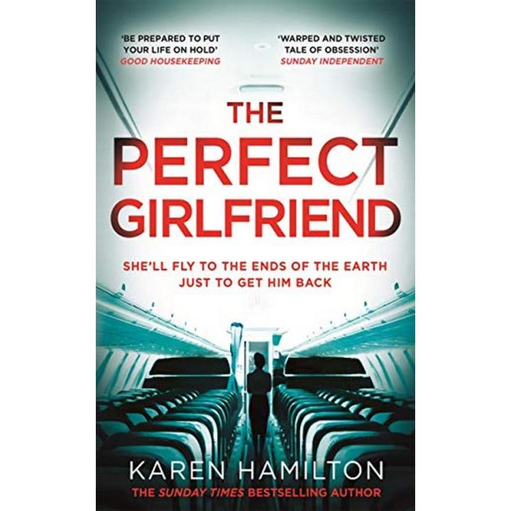 The Perfect Girlfriend By karen hamilton