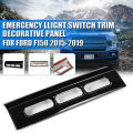 For Automotive Car Emergency Light Switch Trim Cover Bezel Panel Deco For Ford F150 2015-2019. 