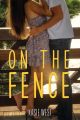 On the Fence by Kasie West (Author). 