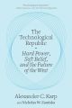 The Technological Republic by Alexander C. Karp (Author). 