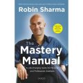 The Mastery Manual by Robin S. Sharma. 
