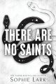There Are No Saints (Sinners Duet, 1) by Sophie Lark (Author). 