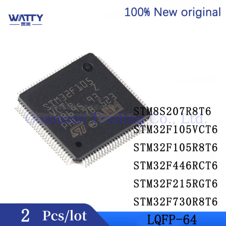 2 Pcs/Lot  STM8S207R8T6 STM32F105VCT6 STM32F105R8T6 STM32F446RCT6 STM32F215RGT6 STM32F730R8T6 LQFP-64 ARM Cortex-M3 32-bit microcontroller MCU