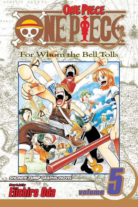 One Piece, Volume 5: For Whom the Bell Tolls by Eiichiro Oda
