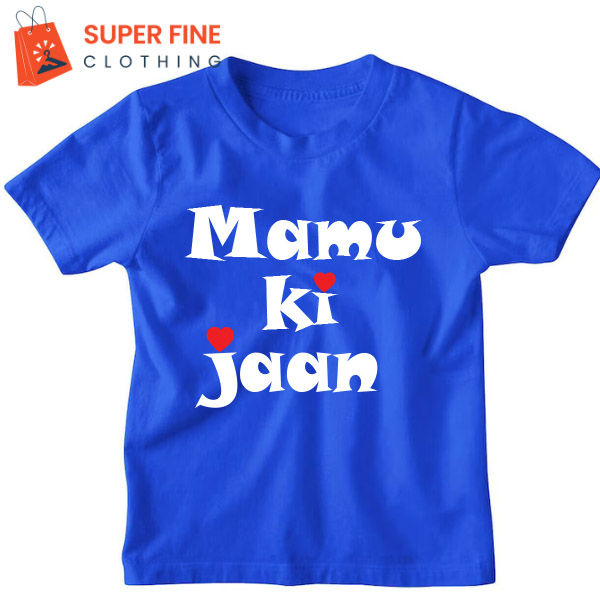 Mamu Ki Jaan Printed Tshirt for Kids , Boys and Girls