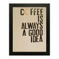 Coffee Themed Quotation Wall Art Frame For Office, Café and Home Décor - OFD180. 