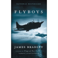 Flyboys: A True Story of Courage by James Bradley (Author). 